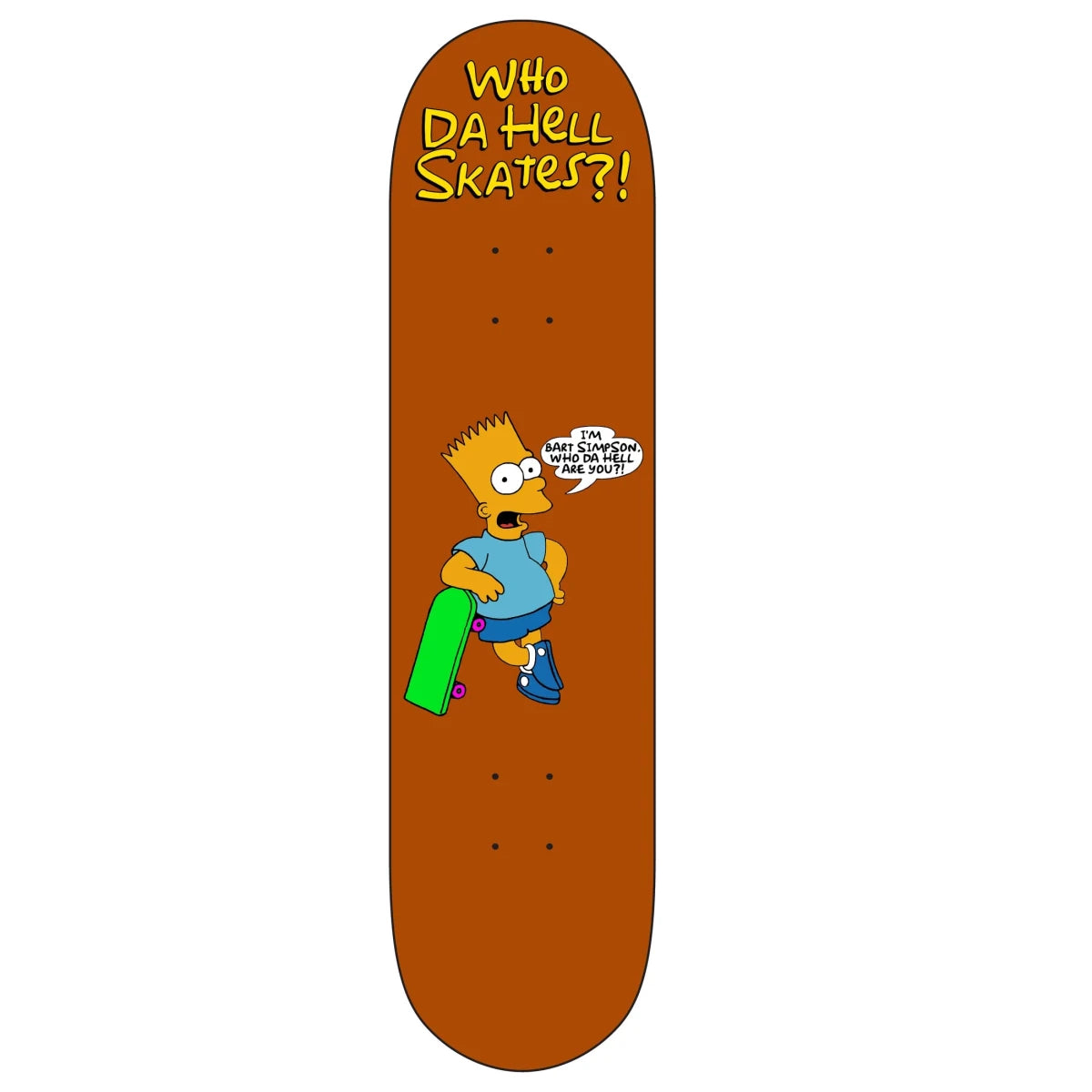 Who Da Hell Skates Bootleg Bart Deck 8.5 - Goodnews Skateshop