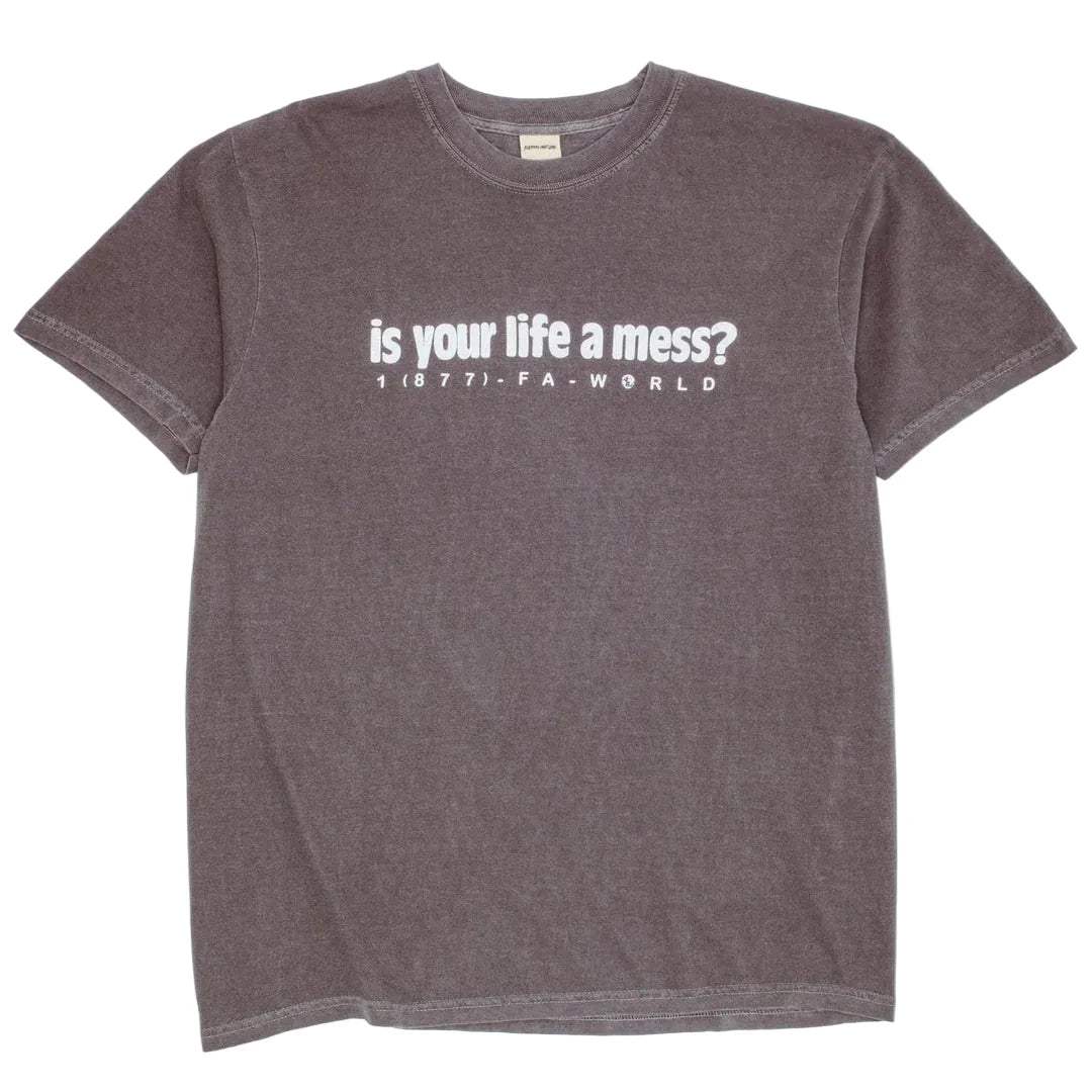 FA Is Your Life A Mess? T-Shirt in Graphite - Goodnews Skateshop