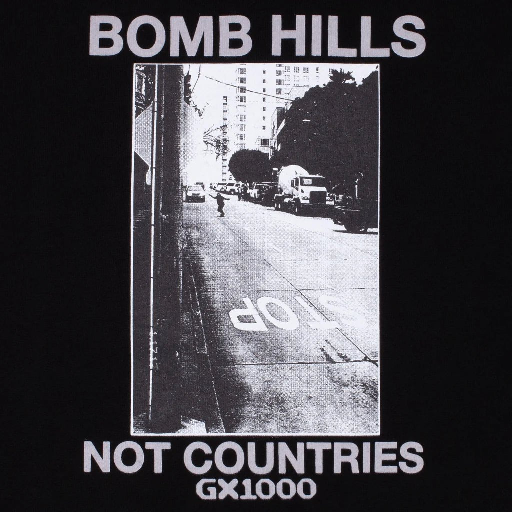 GX1000 Bomb Hills Not Countries Hoodie in Black W/ Grey Font - Goodnews Skateshop