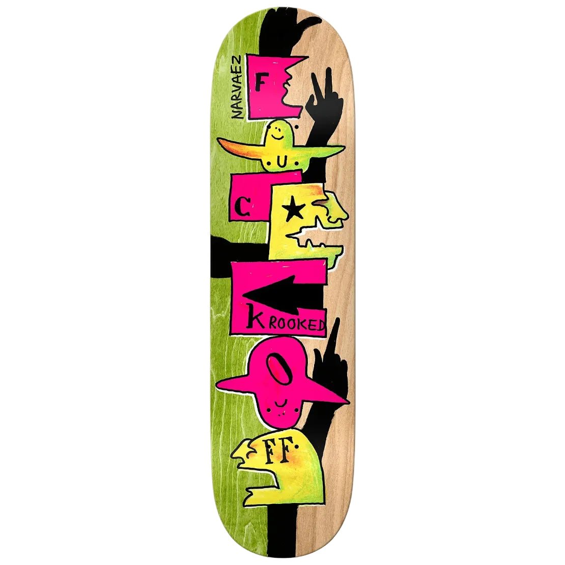Krooked Narvaez F Off Deck 8.38 - Goodnews Skateshop